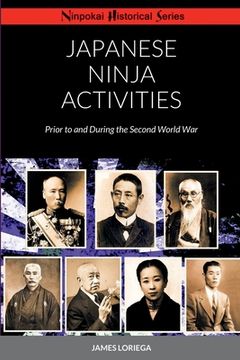 portada Japanese Ninja Activities: Prior to and During the Second World War (en Inglés)