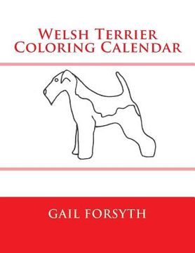portada Welsh Terrier Coloring Calendar (en Inglés)