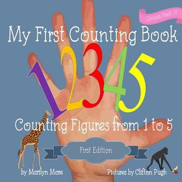portada My First Counting Book: Counting Figures from 1 to 5 (en Inglés)