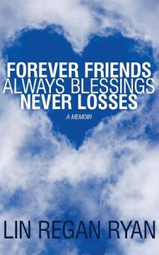 portada Forever Friends-Always Blessing-Never Losses (en Inglés)