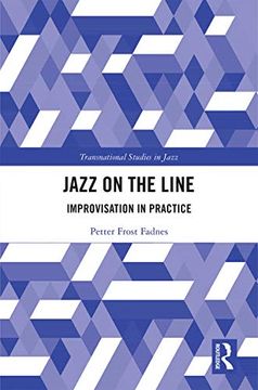 portada Jazz on the Line: Improvisation in Practice (Transnational Studies in Jazz) (en Inglés)