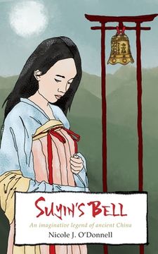 portada Suyin's Bell: An imaginative legend of ancient China (en Inglés)
