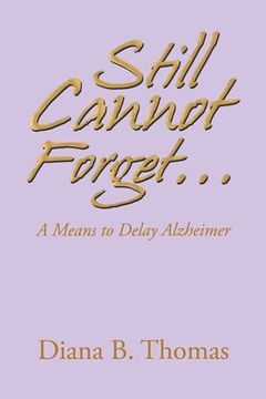 portada Still Cannot Forget...: A Means to Delay Alzheimer (in English)