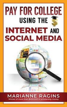 portada Pay for College Using the Internet and Social Media (en Inglés)