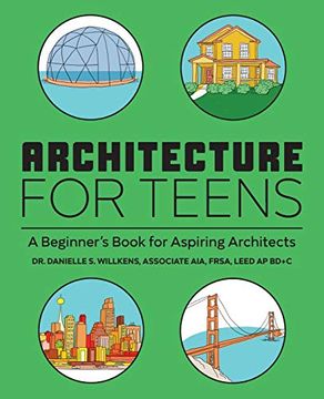 portada Architecture for Teens: A Beginner'S Book for Aspiring Architects (en Inglés)