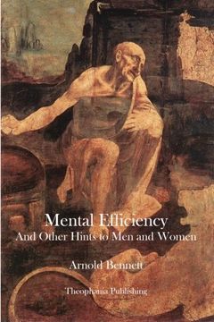 portada Mental Efficiency: And Other Hints to Men and Women