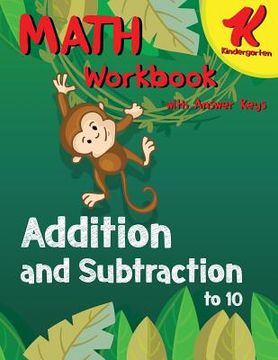 portada Kindergarten Math Workbook: Addition and Subtraction to 10 - Math Kindergarten workbook with Answer Keys (en Inglés)