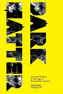 portada Dark Matter: Art and Politics in the age of Enterprise Culture (Marxism and Culture) (en Inglés)