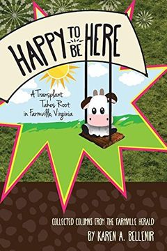 portada Happy to Be Here: A Transplant Takes Root in Farmville, Virginia
