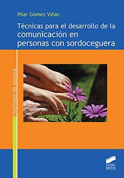 portada Técnicas Para el Desarrollo de la Comunicación en Personas con Sordocegera (in Spanish)