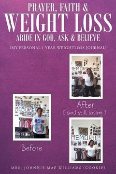 portada Prayer, Faith and Weightloss: Abide in God, Ask & Believe
