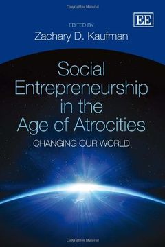 portada Social Entrepreneurship in the age of Atrocities: Changing our World (en Inglés)