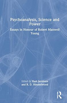 portada Psychoanalysis, Science and Power: Essays in Honour of Robert Maxwell Young (en Inglés)