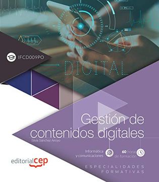 portada Gestión de Contenidos Digitales (Ifcd009Po). Especialidades Formativas (in Spanish)