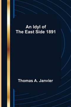 portada An Idyl Of The East Side 1891 (en Inglés)