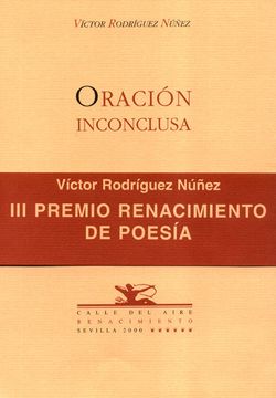 portada Oración Inconclusa. (Iii Premio Renacimiento de Poesía).