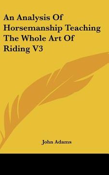 portada an analysis of horsemanship teaching the whole art of riding v3