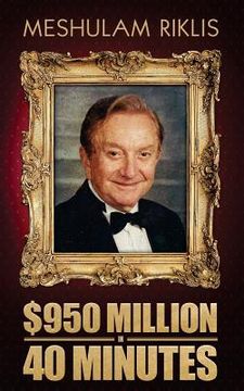 portada $950 Million in 40 Minutes (en Inglés)