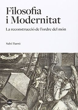portada Filosofia i Modernitat: La reconstrucció de l’ordre del món (FILOSOFIA UB)