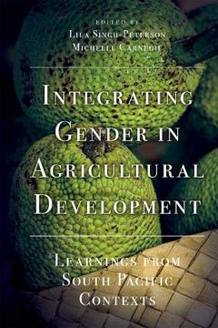 portada Integrating Gender in Agricultural Development: Learnings From South Pacific Contexts (en Inglés)