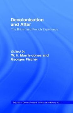 portada decolonisation and after: the british and french experience (en Inglés)