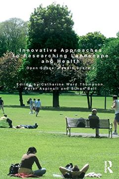 portada Innovative Approaches to Researching Landscape and Health: Open Space: People Space 2
