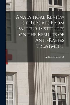 portada Analytical Review of Reports From Pasteur Institutes on the Results of Anti-rabies Treatment