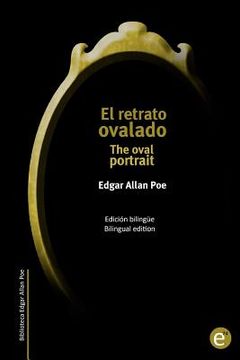 portada El retrato ovalado/The oval portrait: Edición bilingüe/bilingual edition