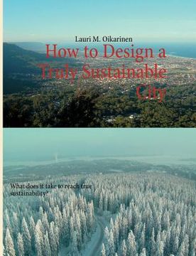 portada how to design a truly sustainable city (en Inglés)