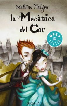La Mecànica Del Cor (BEST SELLER) (in Catalan)