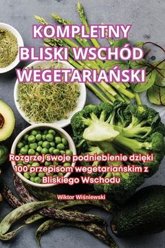 portada Kompletny Bliski Wschód WegetariaŃski (en Polaco)