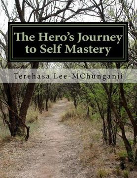 portada The Hero's Journey to Self Mastery (en Inglés)