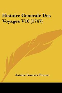 portada histoire generale des voyages v10 (1747) (in English)