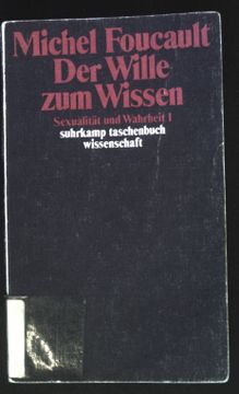 portada Sexualität und Wahrheit; Bd. 1. , der Wille zum Wissen. Suhrkamp-Taschenbuch Wissenschaft; 716. (in German)