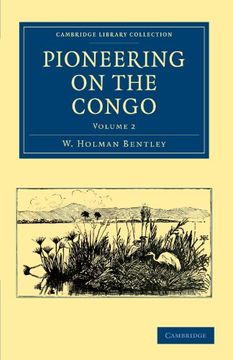 portada Pioneering on the Congo 2 Volume Set: Pioneering on the Congo - Volume 2 (Cambridge Library Collection - African Studies) (en Inglés)