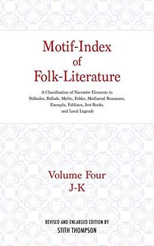 portada Motif-Index of Folk-Literature, Volume 4: A Classification of Narrative Elements in Folk Tales, Ballads, Myths, Fables, Mediaeval Romances, Exempla, Fabliaux, Jest-Books, and Local Legends: V. 4: (en Inglés)