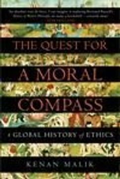 portada [(The Quest for a Moral Compass: A Global History of Ethics)] [Author: Kenan Malik] published on (May, 2014)