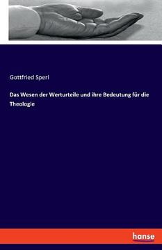 portada Das Wesen der Werturteile und ihre Bedeutung für die Theologie (en Alemán)