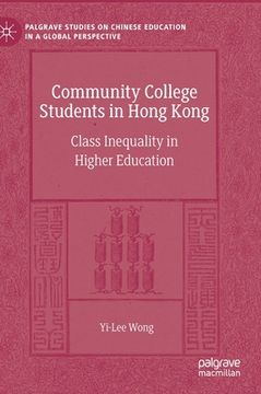 portada Community College Students in Hong Kong: Class Inequality in Higher Education (en Inglés)