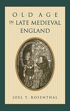 portada Old age in Late Medieval England (The Middle Ages Series) (en Inglés)