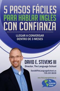 portada 5 Pasos Fáciles Para Hablar Inglés Con Confianza: Llegar a conversar dentro de 3 meses