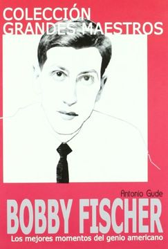 portada Bobby Fisher - Colección Grandes Maestros