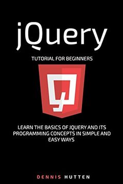portada Jquery: Jquery Tutorial for Beginners Learn in Simple and Easy Ways (in English)