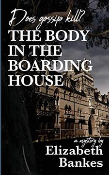 portada The Body in the Boarding House: Does Gossip Kill? (en Inglés)