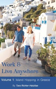portada Work & Live Anywhere: Island Hopping in Greece (en Inglés)