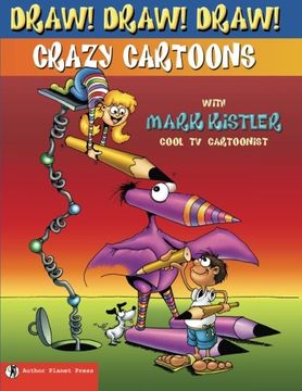 portada Draw! Draw! Draw! #1 Crazy Cartoons With Mark Kistler: Volume 1 (en Inglés)