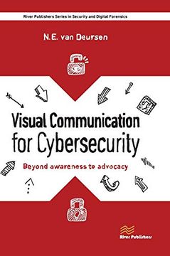 portada Visual Communication for Cybersecurity: Beyond Awareness to Advocacy (River Publishers Series in Security and Digital Forensics) (en Inglés)