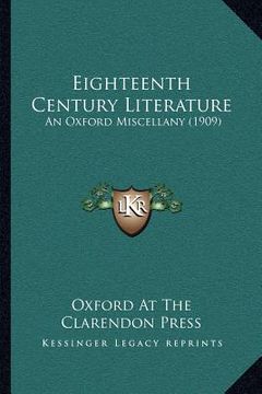 portada eighteenth century literature: an oxford miscellany (1909) (in English)