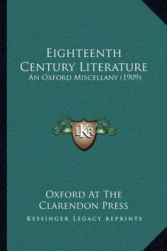 portada eighteenth century literature: an oxford miscellany (1909) (en Inglés)