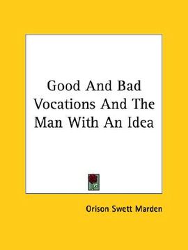 portada good and bad vocations and the man with an idea (en Inglés)